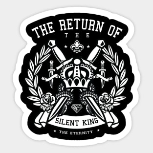 Return of the silent king Sticker